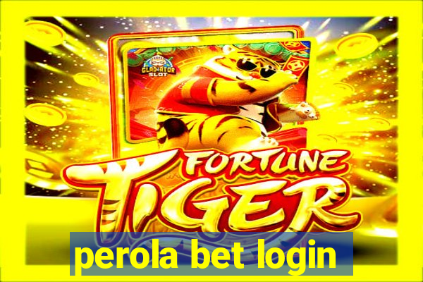 perola bet login